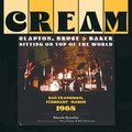 Cream: Clapton, Bruce & Baker Sitting on Top of the World