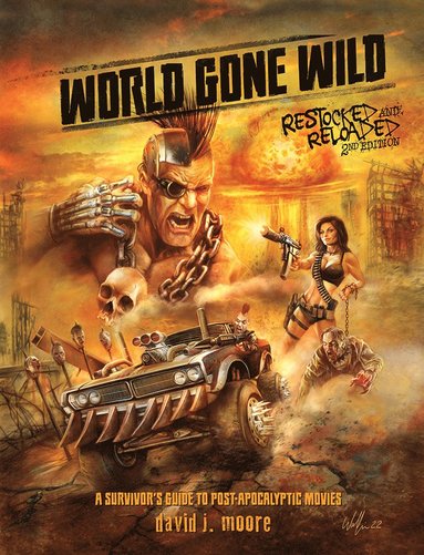 World Gone Wild, Restocked and Reloaded 2nd Edition av David J Moore, David J Moore
