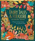 Fairy Tales & Folklore Coloring Book