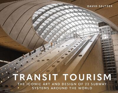 David Seltzer - Transit Tourism, Inbunden