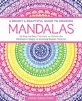 Bright & Beautiful Guide to Drawing Mandalas