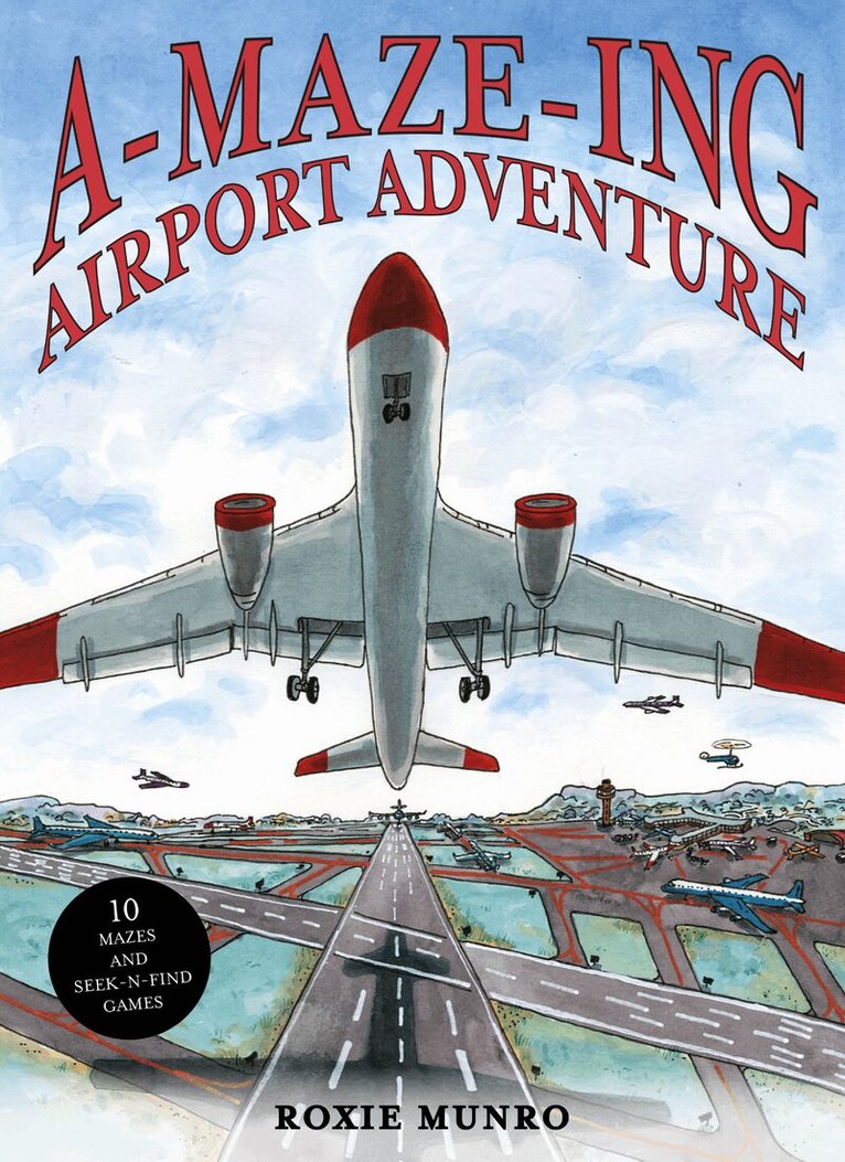 Roxie Munro - A-Maze-ing Airport Adventure, Inbunden