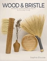 Sophia Elouise - Wood and Bristle, Häftad