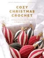 Heidi B. Johannesen, Pia H. H. Johannesen - Cozy Christmas Crochet, Inbunden. Tillgänglighet: Lägg i varukorg