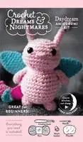 Crochet Dreams and Nightmares Amigurumi Kit Daydream: Everything You Need Is Included
