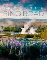 Jutta M. Ingalant, Andrea Lammert - Iceland's Ring Road, Inbunden. Tillgänglighet: Kommande