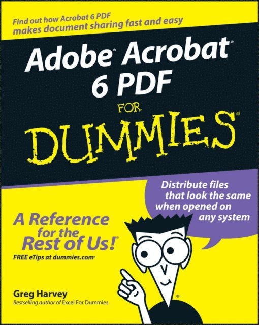 Greg Harvey - Adobe Acrobat 6 PDF For Dummies, E-bok. Tillgänglighet: Lägg i varukorg