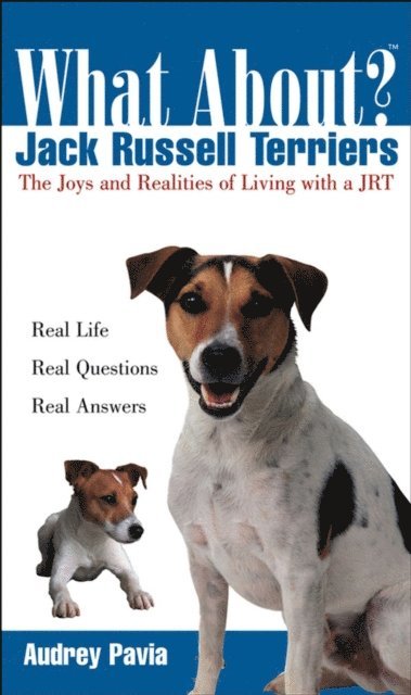 Audrey Pavia - What About Jack Russell Terriers, E-bok