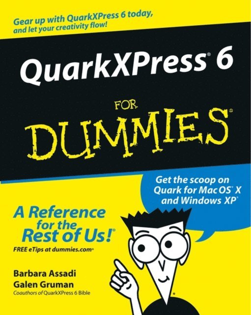 Galen Gruman, Barbara Assadi - QuarkXPress 6 For Dummies, E-bok. Tillgänglighet: Lägg i varukorg