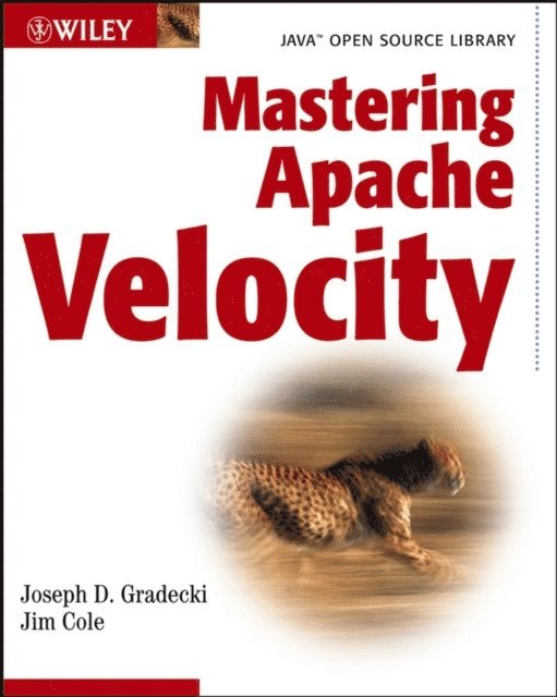 Jim Cole, Joseph D. Gradecki - Mastering Apache Velocity, E-bok