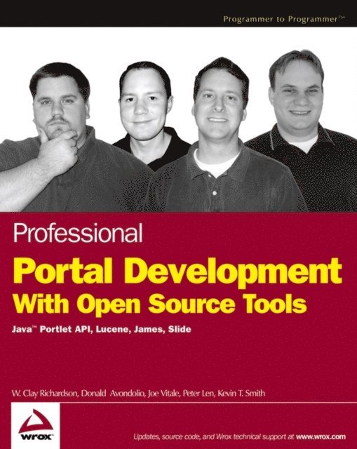 Kevin T. Smith, Peter Len, Joe Vitale, Donald Avondolio, W. Clay Richardson - Professional Portal Development with Open Source Tools, E-bok