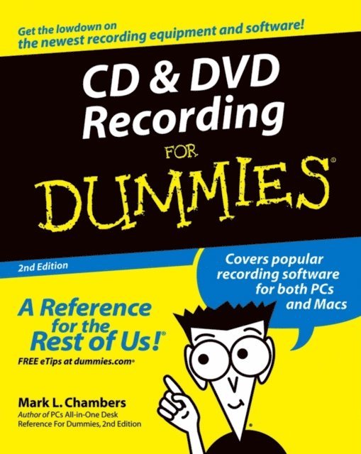 Mark L. Chambers - CD and DVD Recording For Dummies, E-bok