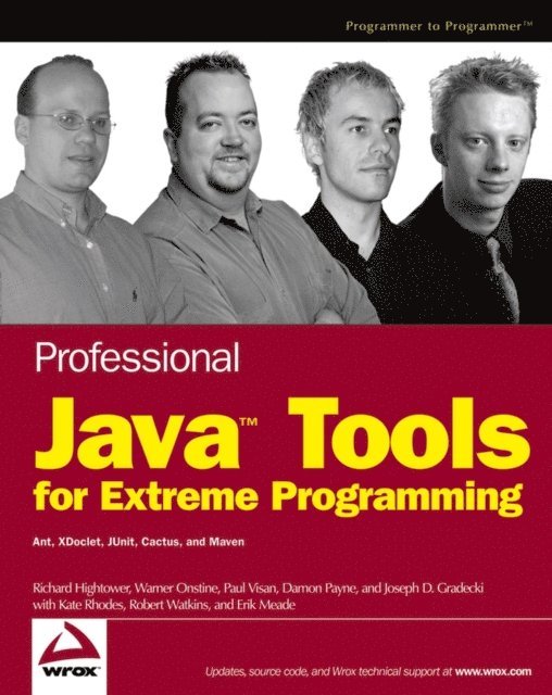 Joseph D. Gradecki, Damon Payne, Paul Visan, Warner Onstine, Richard Hightower - Professional Java Tools for Extreme Programming, E-bok