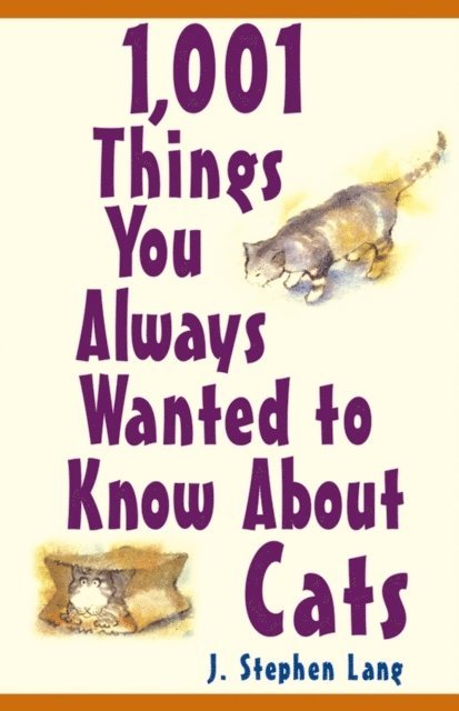 J. Stephen Lang - 1,001 Things You Always Wanted To Know About Cats, E-bok