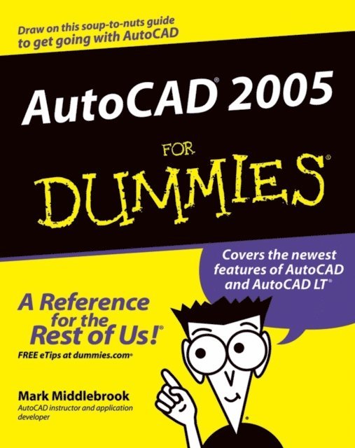 Mark Middlebrook - AutoCAD 2005 For Dummies, E-bok
