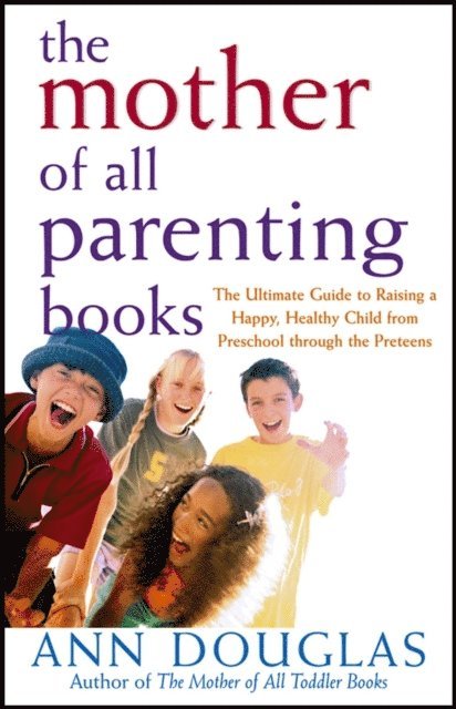 Ann Douglas - Mother of All Parenting Books, E-bok