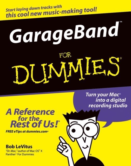 Bob LeVitus - GarageBand For Dummies, E-bok