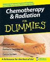 Alan P. Lyss, Humberto Fagundes, Patricia Corrigan - Chemotherapy and Radiation For Dummies, Häftad