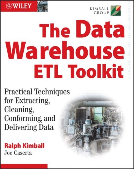 Joe Caserta, Ralph Kimball - Data Warehouse ETL Toolkit, E-bok