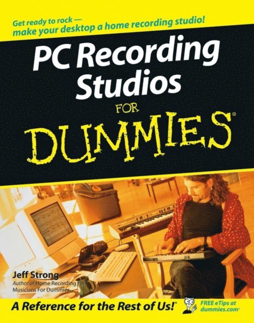 Jeff Strong - PC Recording Studios For Dummies, E-bok