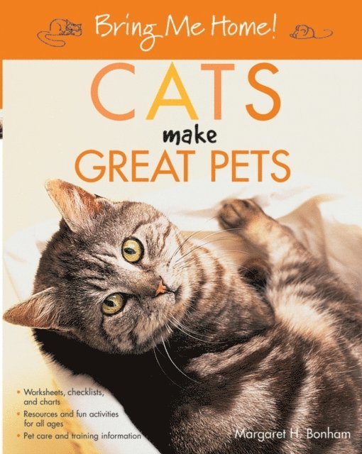 Margaret H. Bonham - Bring Me Home! Cats Make Great Pets, E-bok
