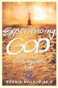 Dennis Billy - Experiencing God: Fostering a Contemplative Life, Häftad