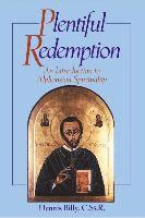 Dennis Billy - Plentiful Redemption: An Introduction to: An Introduction to Alphonsian Spirituality, Häftad