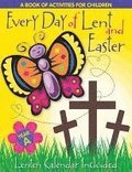 Every Day of Lent: A Book of Activities for Children--Cycle a