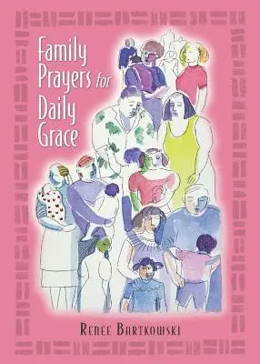 Renee Bartkowski - Family Prayers for Daily Grace, Häftad. Tillgänglighet: Lägg i varukorg