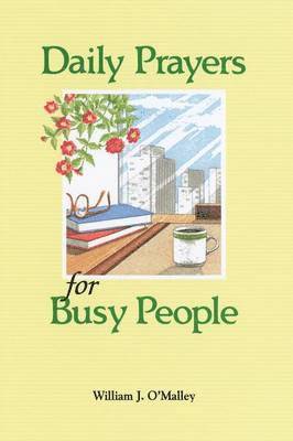 William J. O'Malley - Daily Prayers for Busy People, Häftad