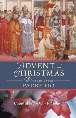 Pio - Advent and Christmas Wisdom from Padre Pio, Häftad