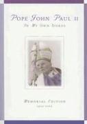 Anthony F. Chiffolo - Pope John Paul II: In My Own Words; Memorial Edition 1920-2005, Häftad