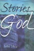 John Shea - Stories of God, Häftad