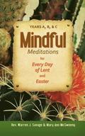 Mindful Meditations for Every Day of Lent and Easter