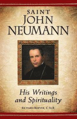 Richard A. Boever - Saint John Neumann, Häftad