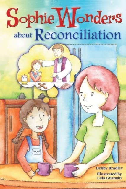 Sophie Wonders about Reconciliation