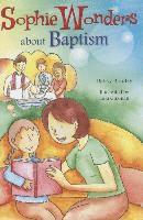 Debby Bradley - Sophie Wonders about Baptism, Häftad. Tillgänglighet: Lägg i varukorg