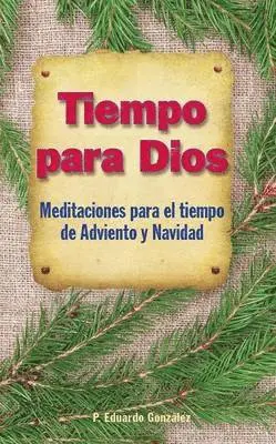 Sdb González, Eduardo - Tiempo Para Dios Adviento: Meditaciones Para El Tiempo Adviento Y Navidad, Häftad. Tillgänglighet: Lägg i varukorg