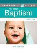 Your Baby's Baptism: Leader Guide