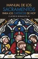 Claudio Burgaleta - Manual de Los Sacramentos Para Los Católicos de Hoy, Häftad. Tillgänglighet: Lägg i varukorg