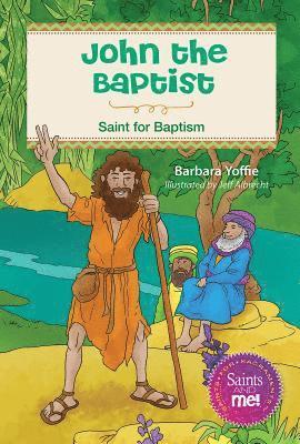 Barbara Yoffie - John the Baptist: Saint for Baptism, Häftad
