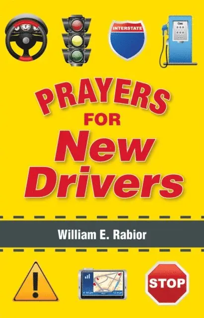 William E. Rabior - Prayers for New Drivers, E-bok. Tillgänglighet: Lägg i varukorg