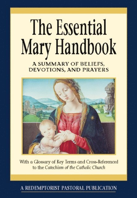 Redemptorist Pastoral Publication - Essential Mary Handbook, E-bok