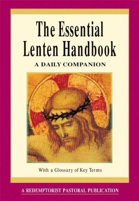 Redemptorist Pastoral Publication - Essential Lenten Handbook, E-bok