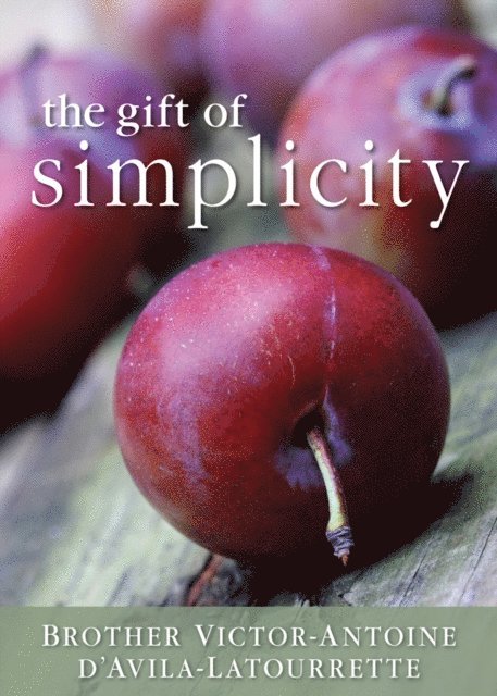 Victor-Antoine D'Avila Latourrette - Gift of Simplicity, E-bok. Tillgänglighet: Lägg i varukorg