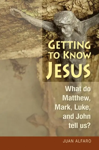 Juan Alfaro - Getting to Know Jesus, E-bok. Tillgänglighet: Lägg i varukorg