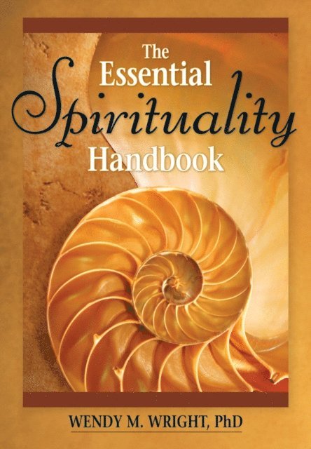 Wendy M. Wright - Essential Spirituality Handbook, E-bok