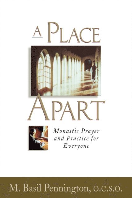 M. Basil Pennington - Place Apart, E-bok