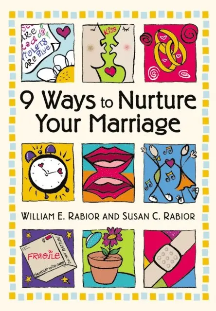Susan C. Rabior, William E. Rabior - 9 Ways To Nurture Your Marriage, E-bok. Tillgänglighet: Lägg i varukorg
