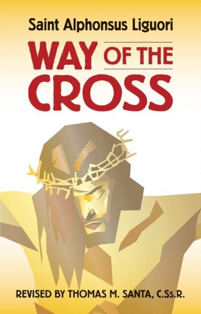 Saint Alphonsus Liguori - Way of the Cross, E-bok